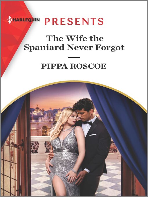 Title details for The Wife the Spaniard Never Forgot by Pippa Roscoe - Available